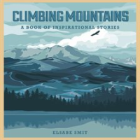 Climbing_Mountains__A_Book_of_Inspirational_Stories
