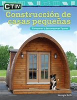 CTIM__Construcci__n_de_casas_peque__as__Componer_y_descomponer_figuras__STEM__Building_Tiny_Houses__Co