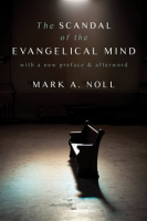 The_Scandal_of_the_Evangelical_Mind