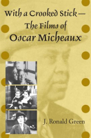 With_a_Crooked_Stick__The_Films_of_Oscar_Micheaux