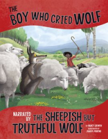 The_Boy_Who_Cried_Wolf__Narrated_by_the_Sheepish_But_Truthful_Wolf