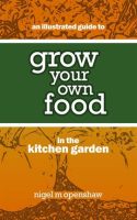 An_Illustrated_Guide_to_Grow_Your_Own_Food_in_the_Kitchen_Garden
