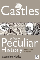 Castles__A_Very_Peculiar_History