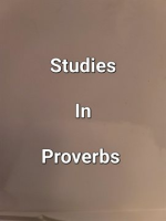 Studies_In_Proverbs