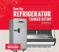 How_the_Refrigerator_Changed_History