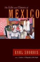 The_life_and_times_of_Mexico