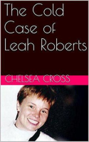 The_Cold_Case_of_Leah_Roberts