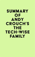 Summary_of_Andy_Crouch_s_The_Tech-Wise_Family