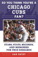 So_You_Think_You_re_a_Chicago_Cubs_Fan_