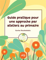 Guide_pratique_pour_une_approche_par_ateliers_au_primaire
