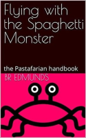 Flying_With_the_Spaghetti_Monster__The_Pastafarian_Handbook