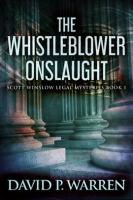 The_Whistleblower_Onslaught