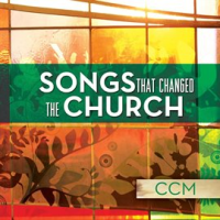 Songs_That_Changed_The_Church_-_CCM