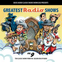 Greatest_Radio_Shows__Volume_9