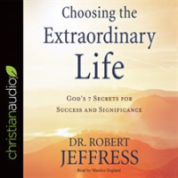 Choosing_the_Extraordinary_Life