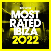 Defected_Presents_Most_Rated_Ibiza_2022__DJ_Mix_