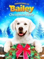 Adventures_of_Bailey__Christmas_Hero
