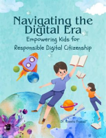 Navigating_the_Digital_Era___Empowering_Kids_for_Responsible_Digital_Citizenship