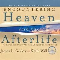 Encountering_Heaven_and_the_Afterlife