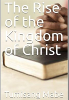 The_Rise_of_the_kingdom_of_Christ