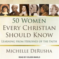50_Women_Every_Christian_Should_Know