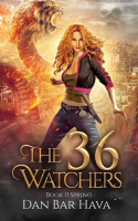 The_36_Watchers__Book_II_Spring