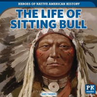 The_Life_of_Sitting_Bull