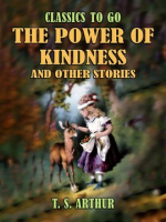 The_Power_of_Kindness_and_Other_Stories