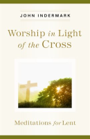 Worship_in_Light_of_the_Cross