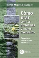 C__mo_orar_con_tus_problemas_y_malos_momentos