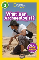 National_Geographic_Readers__What_Is_an_Archaeologist___L3_
