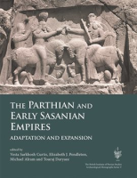 The_Parthian_and_Early_Sasanian_Empires