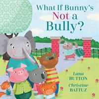 What_if_Bunny_s_not_a_bully_