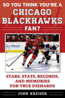 So_You_Think_You_re_a_Chicago_Blackhawks_Fan_