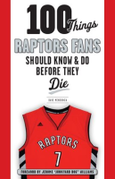 100_Things_Raptors_Fans_Should_Know___Do_Before_They_Die