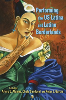 Performing_the_US_Latina_and_Latino_Borderlands