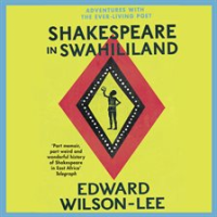 Shakespeare_in_Swahililand__Adventures_with_the_Ever-Living_Poet