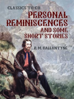 Personal_Reminiscences_and_Some_Short_Stories