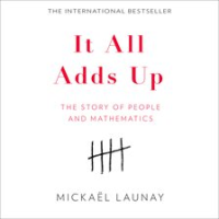 It_All_Adds_Up__The_Story_of_People_and_Mathematics