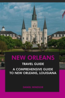 New_Orleans_Travel_Guide__A_Comprehensive_Guide_to_New_Orleans__Louisiana