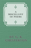 A_Miscellany_of_Poems_by_G__K__Chesterton