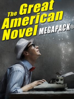 The_Great_American_Novel_MEGAPACK__