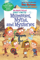 My_Weird_School_Fast_Facts__Mummies__Myths__and_Mysteries