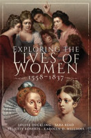 Exploring_the_Lives_of_Women__1558___1837