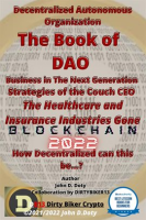 Decentralized_Autonomous_Organization_the_Book_of_Dao_Business_in_the_Next_Generation_Strategies