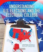 Understanding_U_S__Elections_and_the_Electoral_College