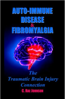 Auto_Immune_Disease_and_Fibromyalgia__The_Traumatic_Brain_Injury_Connection
