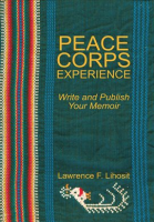 Peace_Corps_Experience__Write_and_Publish_Your_Memoir