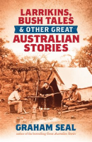 Larrikins__Bush_Tales_and_Other_Great_Australian_Stories