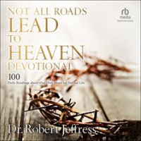 Not_All_Roads_Lead_to_Heaven_Devotional